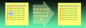 How to align bullets in an unordered list